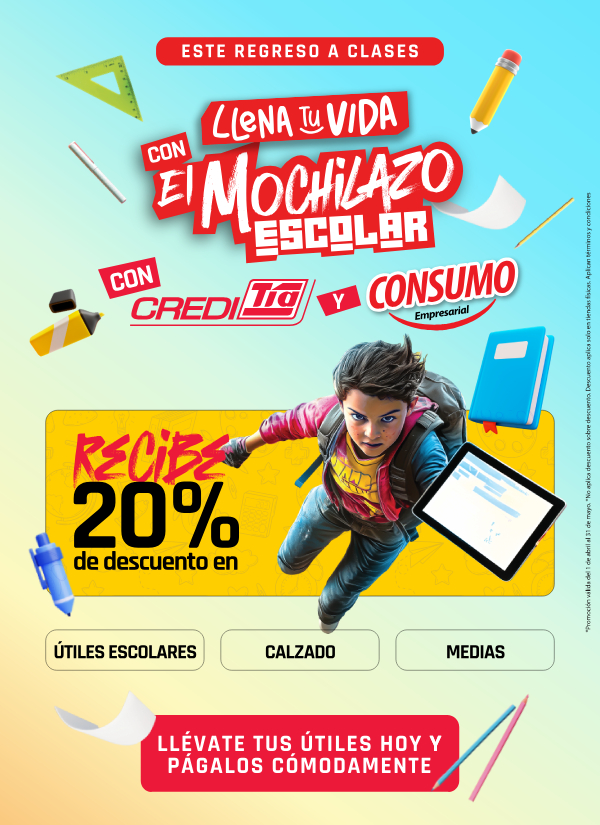 EN ESTE  REGRESO A CLASES LLENA TU VIDA CON EL MOCHILAZO ESCOLAR” CON  CREDITIA Y CONSUMO EMPRESARIAL 
